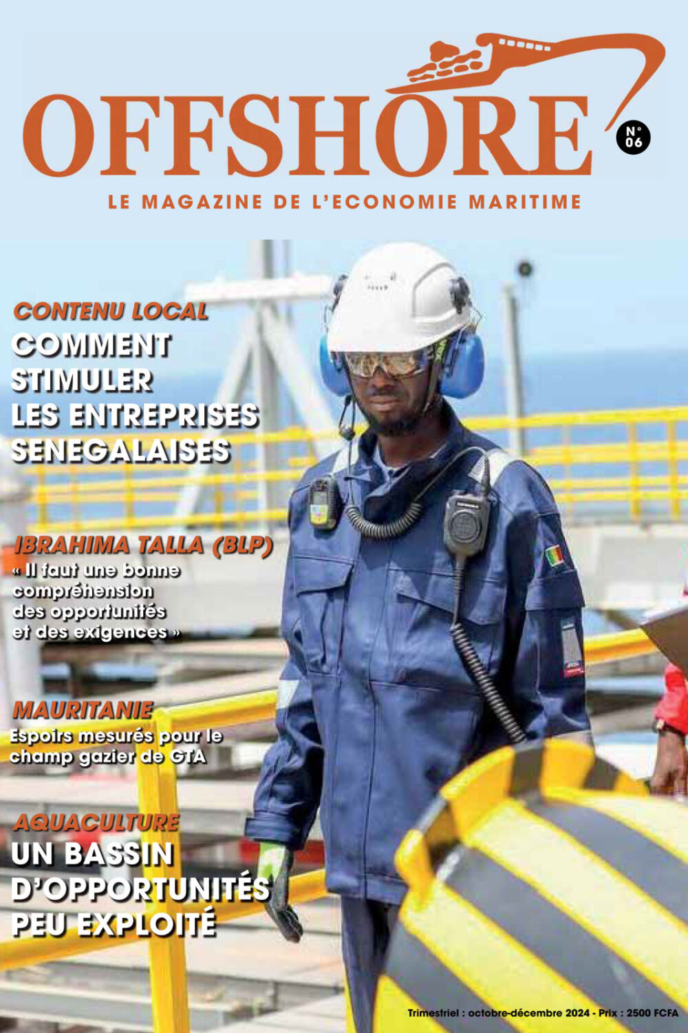 Numéro 06 - Offshore Magazine - Le magazine de l'économie maritime !